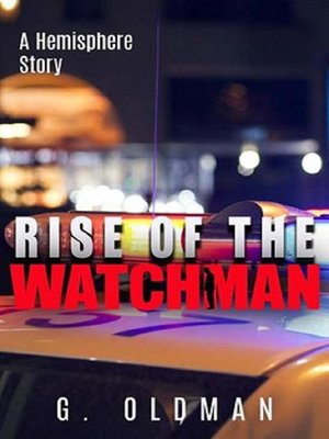 cover image of The Rise of the Watchman